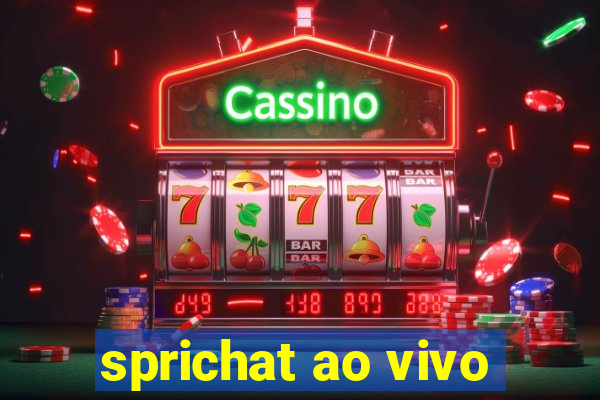 sprichat ao vivo